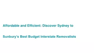 Affordable and Efficient: Discover Sydney to Sunbury’s