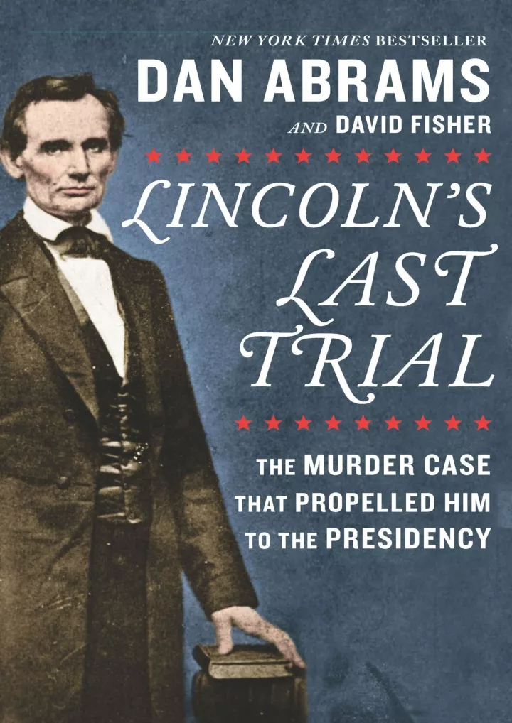 lincoln s last trial the murder case that