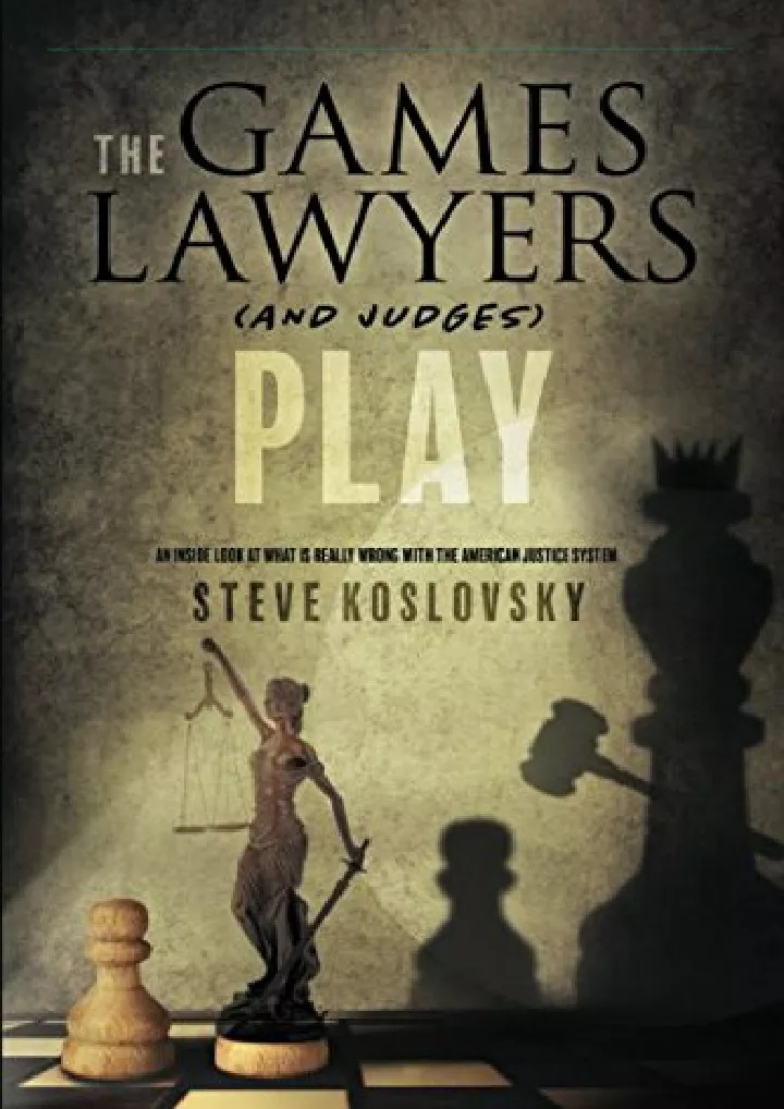 games lawyers and judges play an insider s guide
