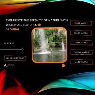 Experience the Serenity of Nature with Waterfall Features in Dubai