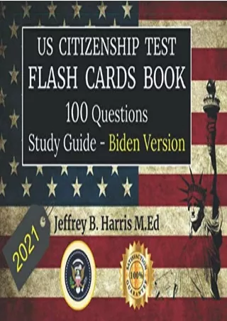 PDF Read Online U.S. Citizenship Test Flash Cards Book 2021: 100 Questions - Stu