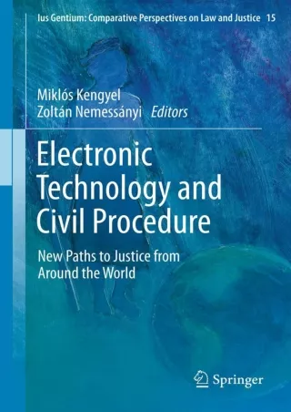 EPUB DOWNLOAD Electronic Technology and Civil Procedure: New Paths to Justice fr