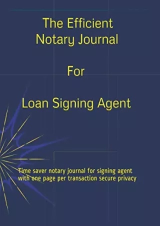 PDF KINDLE DOWNLOAD The Efficient Notary Journal for Loan Signing Agent: Time sa