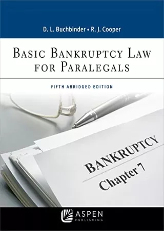 DOWNLOAD [PDF] Basic Bankruptcy Law for Paralegals: Abridged (Aspen Paralegal Se