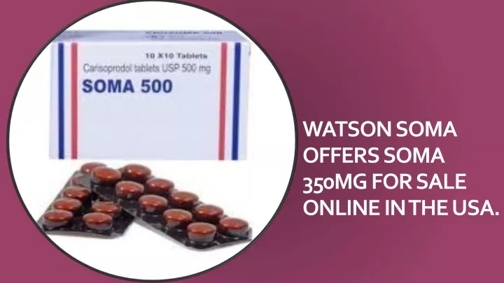 watson soma offers soma 350mg for sale online in the usa