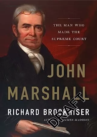 PDF BOOK DOWNLOAD John Marshall: The Man Who Made the Supreme Court read