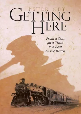 [PDF] READ] Free Getting Here: From a Seat on a Train to a Seat on the Bench ful