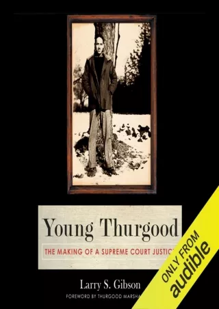 PDF Young Thurgood: The Making of a Supreme Court Justice kindle