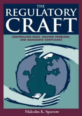 [PDF] READ] Free The Regulatory Craft: Controlling Risks, Solving Problems, and
