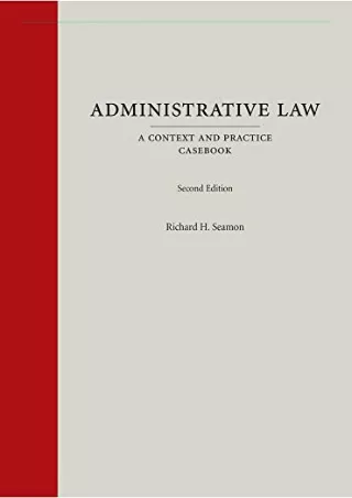 [PDF] DOWNLOAD EBOOK Administrative Law: A Context and Practice Casebook, Second