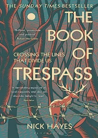 PDF KINDLE DOWNLOAD The Book of Trespass: Crossing the Lines that Divide Us andr