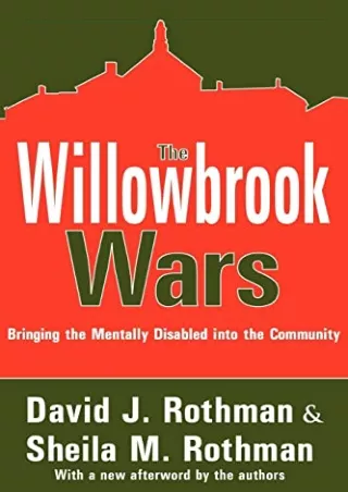 PDF BOOK DOWNLOAD The Willowbrook Wars: Bringing the Mentally Disabled into the