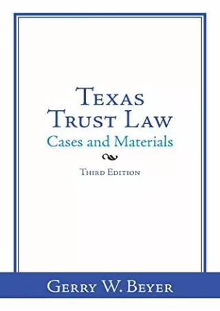 PDF Download Texas Trust Law: Cases and Materials-Third Edition read