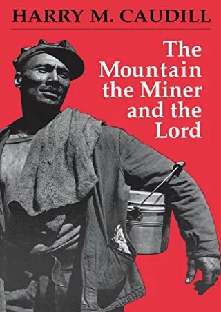 [PDF] DOWNLOAD EBOOK The Mountain, the Miner, and the Lord and Other Tales from