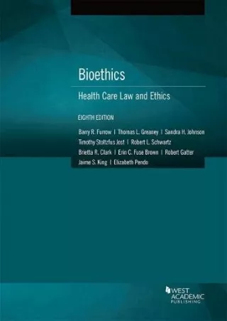 Read PDF  Bioethics: Health Care Law and Ethics (American Casebook Series)