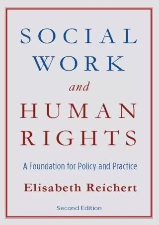 Full DOWNLOAD Social Work and Human Rights: A Foundation for Policy and Practice
