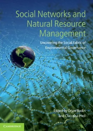 Read Ebook Pdf Social Networks and Natural Resource Management: Uncovering the Social Fabric