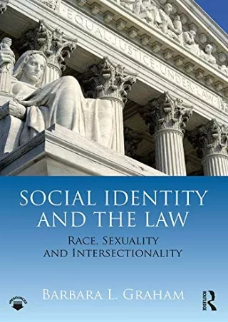 get [PDF] Download Social Identity and the Law: Race, Sexuality and Intersectionality