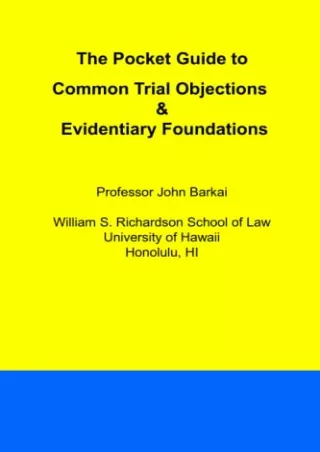 Epub The Pocket Guide to Common Trial Objections & Evidentiary Foundations