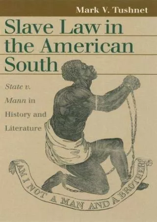 Full Pdf Slave Law in the American South: State v. Mann in History and Literature