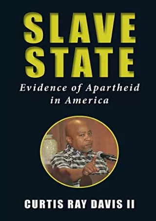 Read online  Slave State: Evidence of Apartheid in America