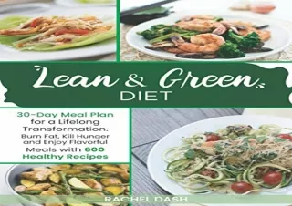 READ [PDF] LEAN & GREEN DIET: Burn Fat, Kill Hunger and Enjoy Flavorful Meals wi