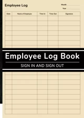 Full PDF Employee Log Book: Simple Employee Sign In and Sign Out Logbook | For Small