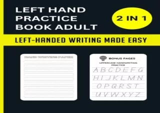 PDF/READ Left Hand Practice Book For Adult: Master Left Handed Writing with Curs