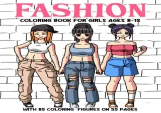 [PDF READ ONLINE] Fashion Coloring Book for Girls Ages 8-12: Coloring Pages with