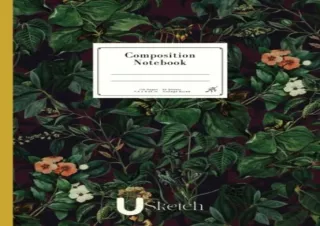 [PDF] DOWNLOAD Composition Notebook Dark Botanical: College Ruled with Cute Aest