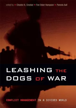 Read online  Leashing the Dogs of War: Conflict Management in a Divided World