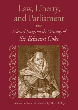Full PDF Law, Liberty, and Parliament: Selected Essays on the Writings of Sir Edward Coke