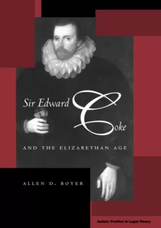 Read Ebook Pdf Sir Edward Coke and the Elizabethan Age (Jurists: Profiles in Legal Theory)