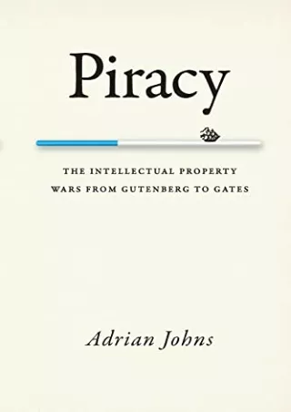 [Ebook] Piracy: The Intellectual Property Wars from Gutenberg to Gates
