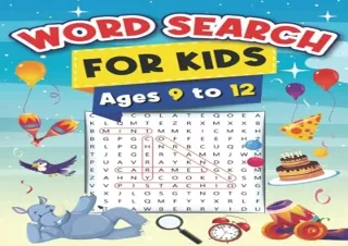 READ [PDF] Word Search for Kids Ages 9 to 12: 100 Word Search Puzzles for Smart