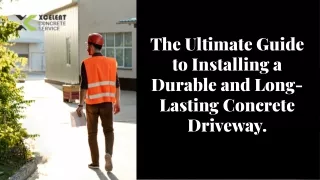Install Driveways Concrete | Xcelent Concrete Services