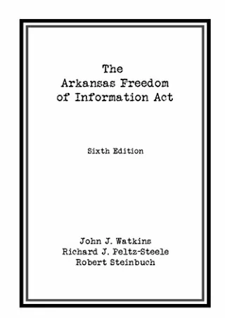 Full Pdf The Arkansas Freedom of Information Act
