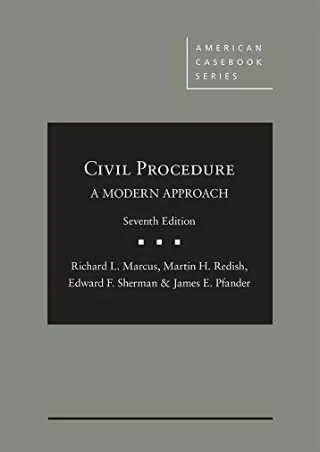 get [PDF] Download Civil Procedure, A Modern Approach (American Casebook Series)