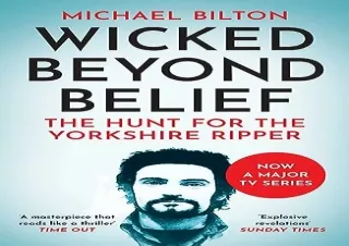 (PDF) Wicked Beyond Belief: The Hunt for the Yorkshire Ripper Kindle