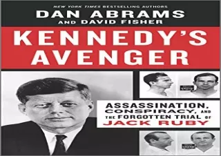 PDF Kennedy's Avenger: Assassination, Conspiracy, and the Forgotten Trial of Jac