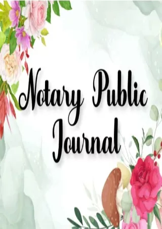 Pdf Ebook Notary Public Journal: Official Notary Log Book to Record Notarial Acts for