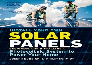 PDF/READ Install Your Own Solar Panels: Designing and Installing a Photovoltaic
