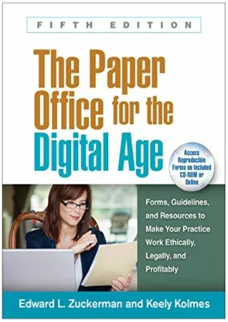 Read ebook [PDF] The Paper Office for the Digital Age: Forms, Guidelines, and Resources to Make