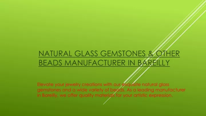 natural glass gemstones other beads manufacturer in bareilly