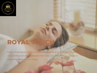 Get the best Outcall massage services by Royal Touch