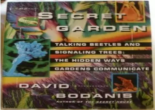 $PDF$/READ/DOWNLOAD The SECRET GARDEN: TALKING BEETLES & SIGNALLING TREES: HIDDE