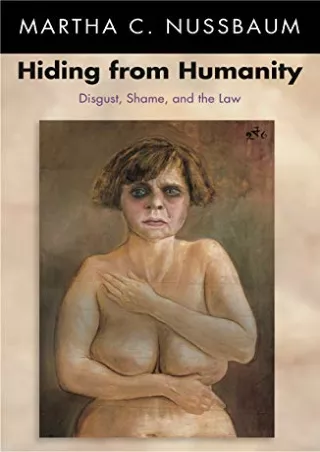 Read Book Hiding from Humanity: Disgust, Shame, and the Law