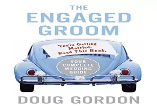Read ebook [PDF] The Engaged Groom: You're Getting Married. Read this Book.