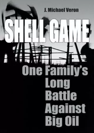 Download Book [PDF] Shell Game: One Family's Long Battle Against Big Oil