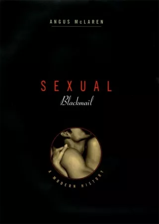 Read Book Sexual Blackmail: A Modern History